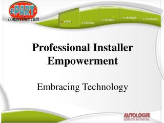 Professional Installer Empowerment Embracing Technology