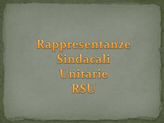 Rappresentanze Sindacali Unitarie RSU