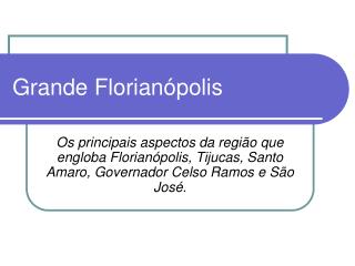 Grande Florianópolis