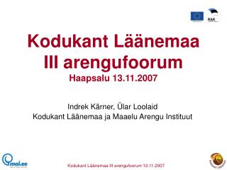 Kodukant Läänemaa III arengufoorum Haapsalu 13.11.2007