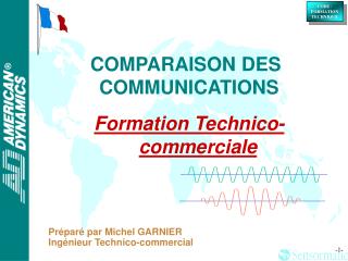 COMPARAISON DES COMMUNICATIONS