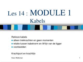 Les 14 : MODULE 1 Kabels