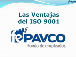 Las Ventajas del ISO 9001
