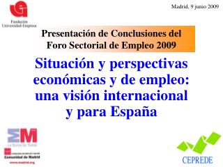 Situación y perspectivas económicas y de empleo: una visión internacional y para España