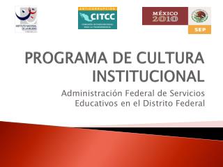 PROGRAMA DE CULTURA INSTITUCIONAL