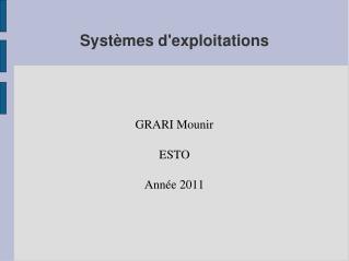 Systèmes d'exploitations