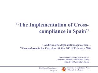 “The Implementation of Cross-compliance in Spain”