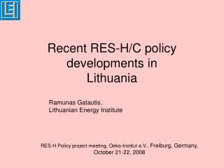 Recent RES-H/C policy developments in Lithuania