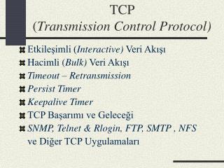 TCP ( Transmission Control Protocol)