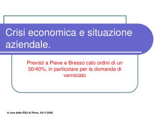 Crisi economica e situazione aziendale.