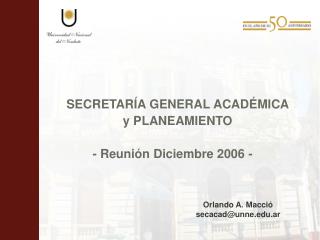 SECRETARÍA GENERAL ACADÉMICA y PLANEAMIENTO