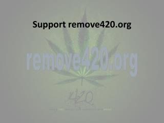 Support remove420