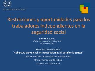 Restricciones y oportunidades para los trabajadores independientes en la seguridad social
