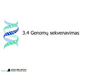 3 . 4 Genom ų s e kvenavimas