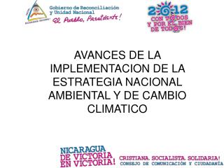 AVANCES DE LA IMPLEMENTACION DE LA ESTRATEGIA NACIONAL AMBIENTAL Y DE CAMBIO CLIMATICO