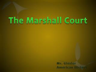 The Marshall Court