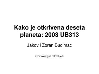 Kako je otkrivena deseta planeta : 2003 UB313
