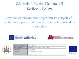 Základná škola Dolina 43 Košice - Poľov