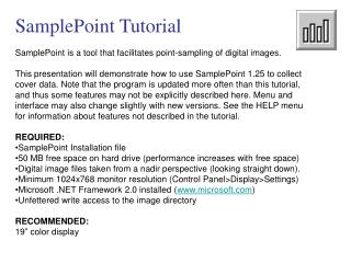 SamplePoint Tutorial SamplePoint is a tool that facilitates point-sampling of digital images.