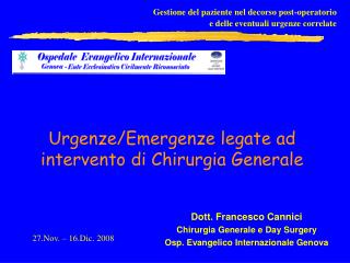 Urgenze/Emergenze legate ad intervento di Chirurgia Generale