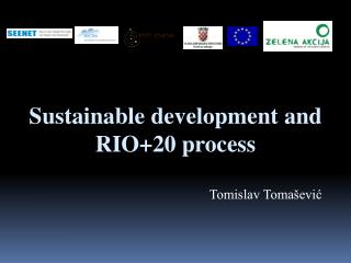 Sustainable development and RIO+20 process