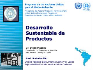 Dr. Diego Masera Coordinador del Programa de Industria para América Latina y el Caribe