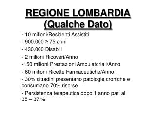 REGIONE LOMBARDIA (Qualche Dato)