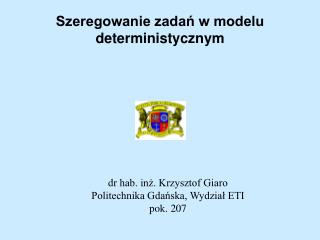 Szeregowanie zadań w modelu deterministycznym