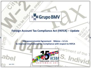 Foreign Account Tax Compliance Act (FATCA) – Update