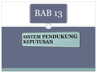 SISTEM PENDUKUNG KEPUTUSAN