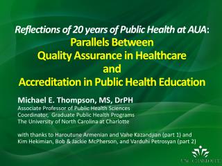 Michael E. Thompson, MS, DrPH Associate Professor of Public Health Sciences