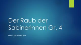 Der Raub der Sabinerinnen Gr. 4