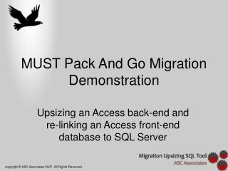 MUST Pack And Go Migration Demonstration