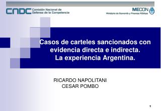 Casos de carteles sancionados con evidencia directa e indirecta. La experiencia Argentina.