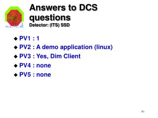 Answers to DCS questions Detector: (ITS) SSD