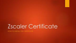 Zscaler Certificate