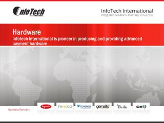 Hardware Infotech International is pioneer in producing and providing advanced payment hardware