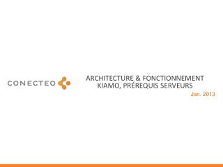 Architecture &amp; fonctionnement Kiamo , Prérequis SERVEURS