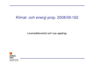 Klimat- och energi prop. 2008/09:162