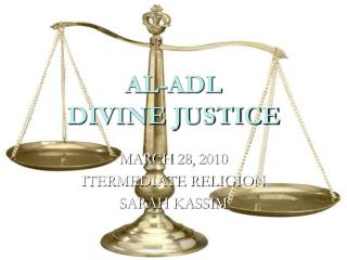 AL-ADL DIVINE JUSTICE