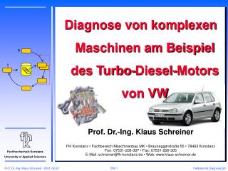 Diagnose von komplexen Maschinen am Beispiel des Turbo-Diesel-Motors von VW