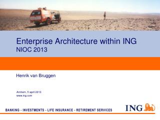 Enterprise Architecture within ING NIOC 2013