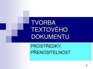 TVORBA TEXTOVÉHO DOKUMENTU