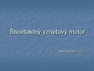 Štvortaktný vznetový motor