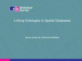 Linking Ontologies to Spatial Databases