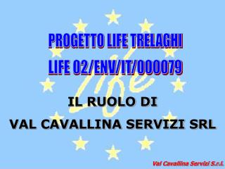 PROGETTO LIFE TRELAGHI