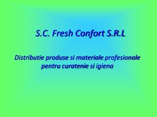 S.C. Fresh Confort S.R.L