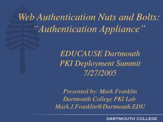 Web Authentication Nuts and Bolts: “Authentication Appliance”