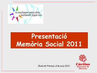 Roda de Premsa, 8 de juny 2012