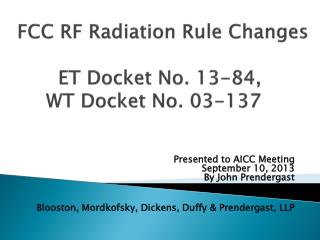 FCC RF Radiation Rule Changes ET Docket No. 13-84, WT Docket No. 03-137